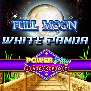 Full Moon: White Panda™ - PowerPlay Jackpot